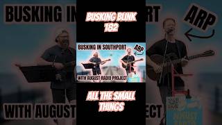 #busking All The Small Things in #southport