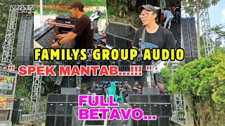 Download Lagu Prepare FAMILYS GROUP AUDIO Full Spek Betavo Gleerrr MANTAB..!! #dangdut#soundsystem#audio#sound MP3