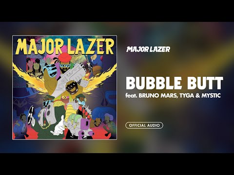 Major Lazer - Bubble Butt (feat. Bruno Mars, Tyga & Mystic) (Official Audio)