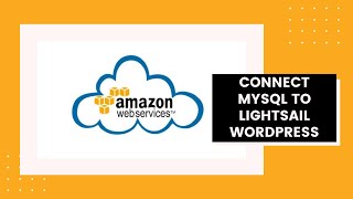 Connecting Wordpress to MySQL on AWS Lightsail