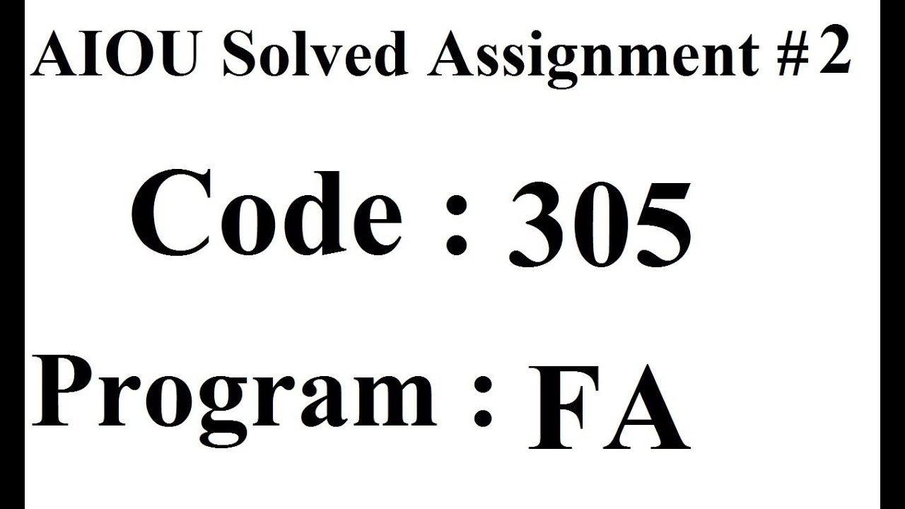 aiou 305 solved assignment 2023