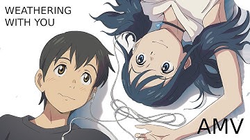 All We Know | Weathering With You [AMV]