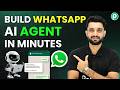 Build a Powerful WhatsApp AI Agent in Minutes