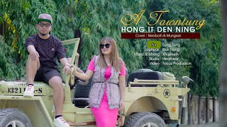 A Tawngtung Hong It Den Ning remix Sung Sung U0026 Biak Hong  Cover Pu Sinlai Te Nupa