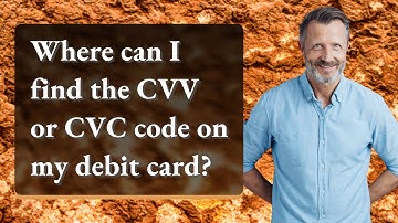 Where can I find the CVV or CVC code on my debit card?