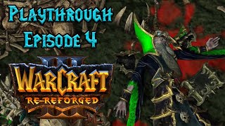 Warcraft 3 Re-Reforged Human Playthrough Ep 4 The Cult of the Damned