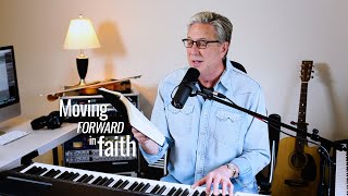 Video thumbnail of "Moving forward in FAITH (Habakuk 3:17-18 // I Will Sing // Great Is Thy Faithfulness)"