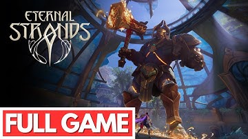 ETERNAL STRANDS Gameplay Walkthrough FULL GAME - No Commentary