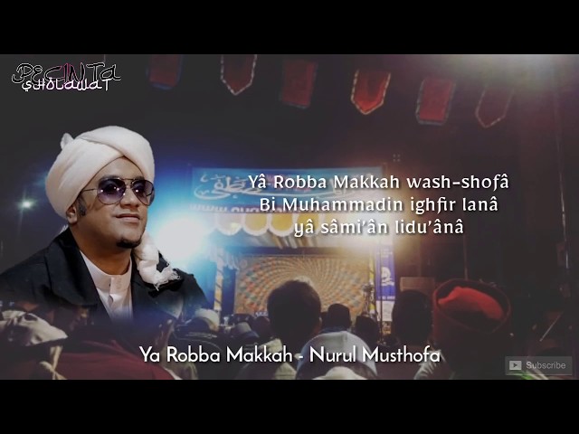 Ya Robba Makkah - Nurul Musthofa (Lirik) class=