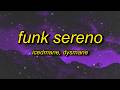 FUNK SERENO SLOWED