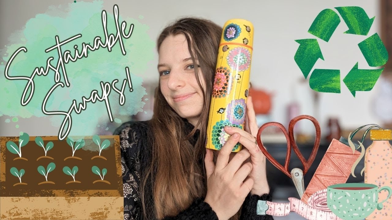 Make sustainable swaps that work for you - YouTube