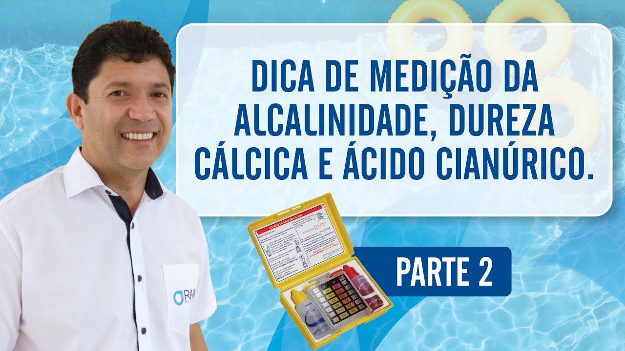 Medição da Alcalinidade da Piscina - Parte 2
