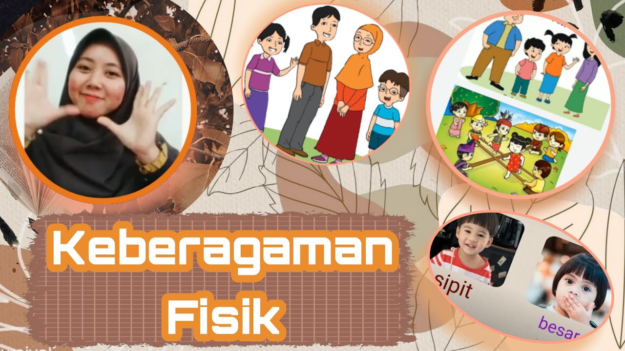 KEBERAGAMAN FISIK SETIAP INDIVIDU Tema 1A Subtema 4 (Kelas 1 SD