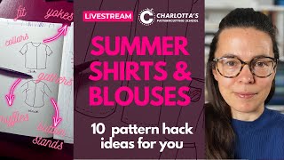 How to design & draft blouses and shirts | 10 pattern hack ideas