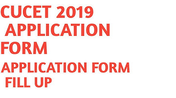 CUCET 2019 APPLICATION FORM DETAILS||CENTRAL UNIVERSITY ENTRANCE TEST