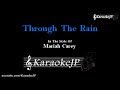 Through The Rain (Karaoke) - Mariah Carey