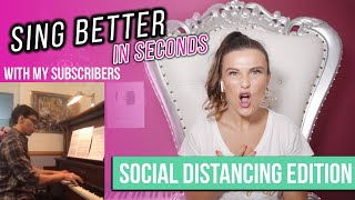 Sing Better in Seconds with my subscribers Ep 12