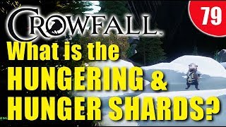 Crowfall - The hungering explained! (Hunger Shards)