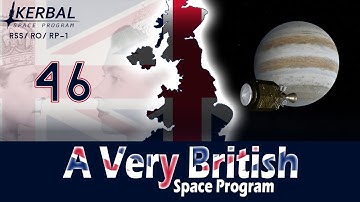 A Very British Space Program | Episode 46 | Jupiter | KSP RSS/RO/RP-1