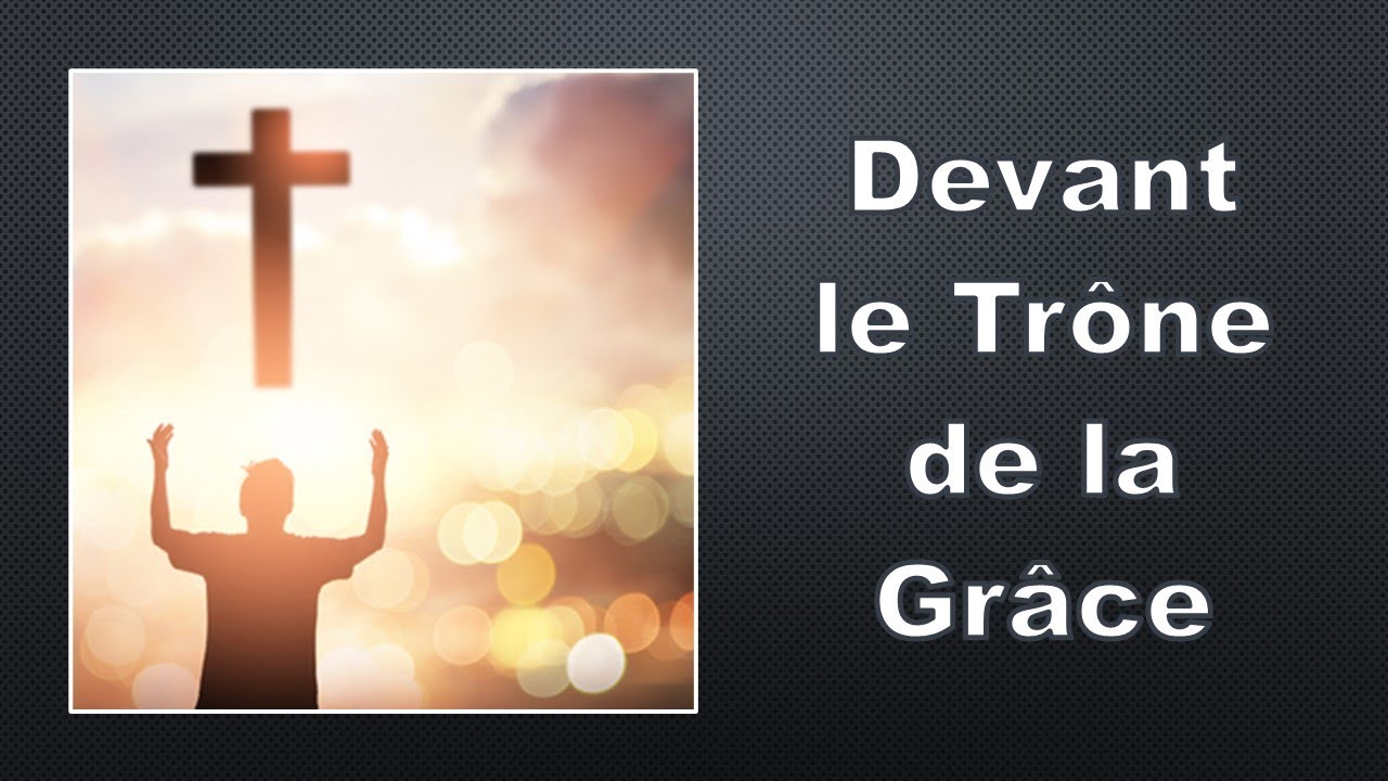 Devant le Trône de la Grâce - Ulrick MAVOUNGOU - YouTube