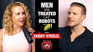 Codey Steele Men Are Treated As Robots