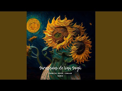 Girassóis de Van Gogh (Remix)