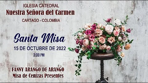 MISA DE CENIZAS - FANNY ARANGO DE ARANGO - SABADO ...