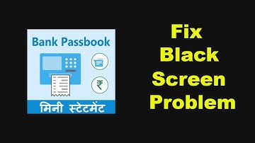 ✅How to Fix All Bank Passbook App Black Screen Error problem on Android ✅