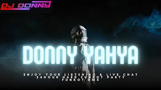 LIVE STREAMING DJ FUNKOT BALI - DJ DONNY YAHYA