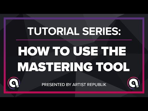 How to Use the Mastering Tool with Artist Republik