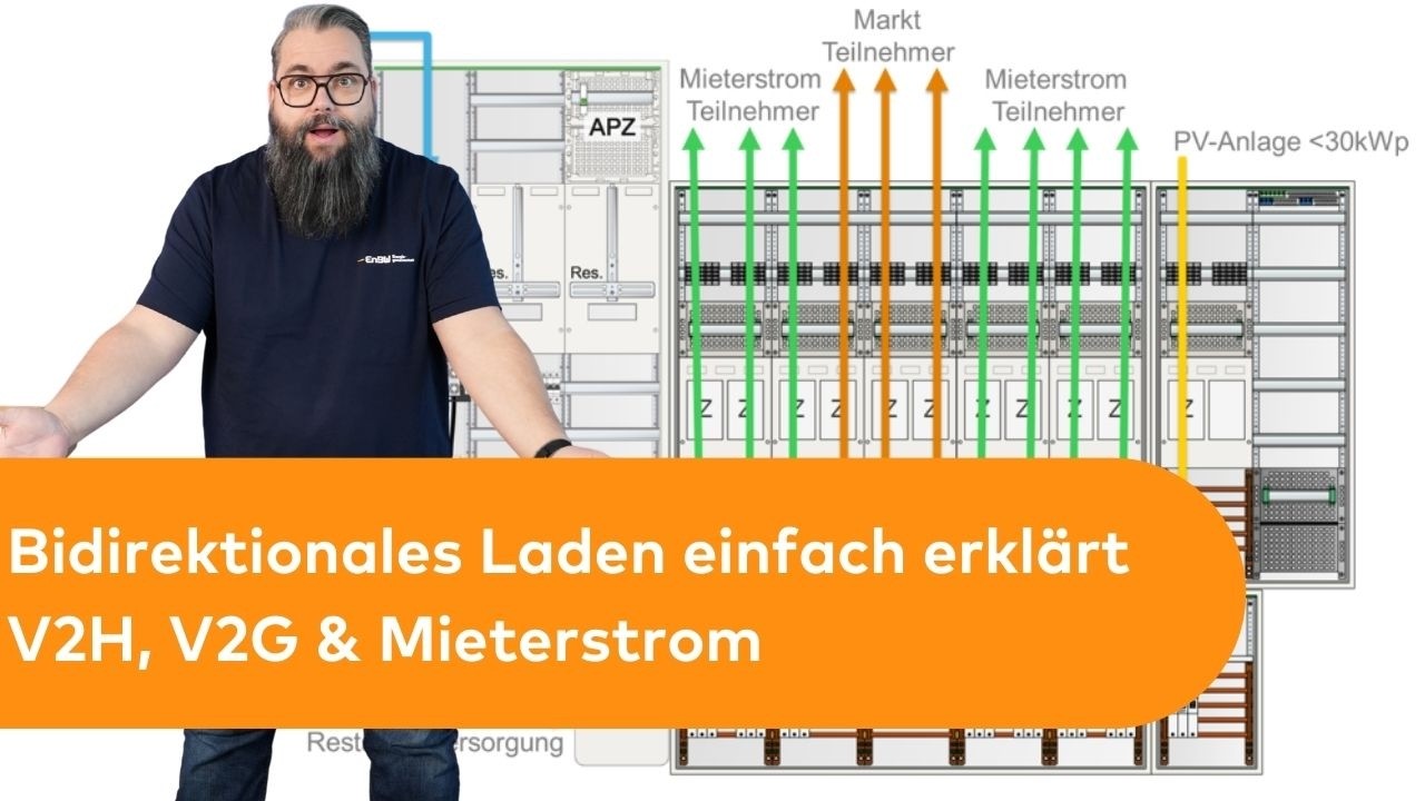 Bidirektionales Laden (V2H/V2G), Mieterstrom & VDE 4105 – Praxiswissen vom Experten