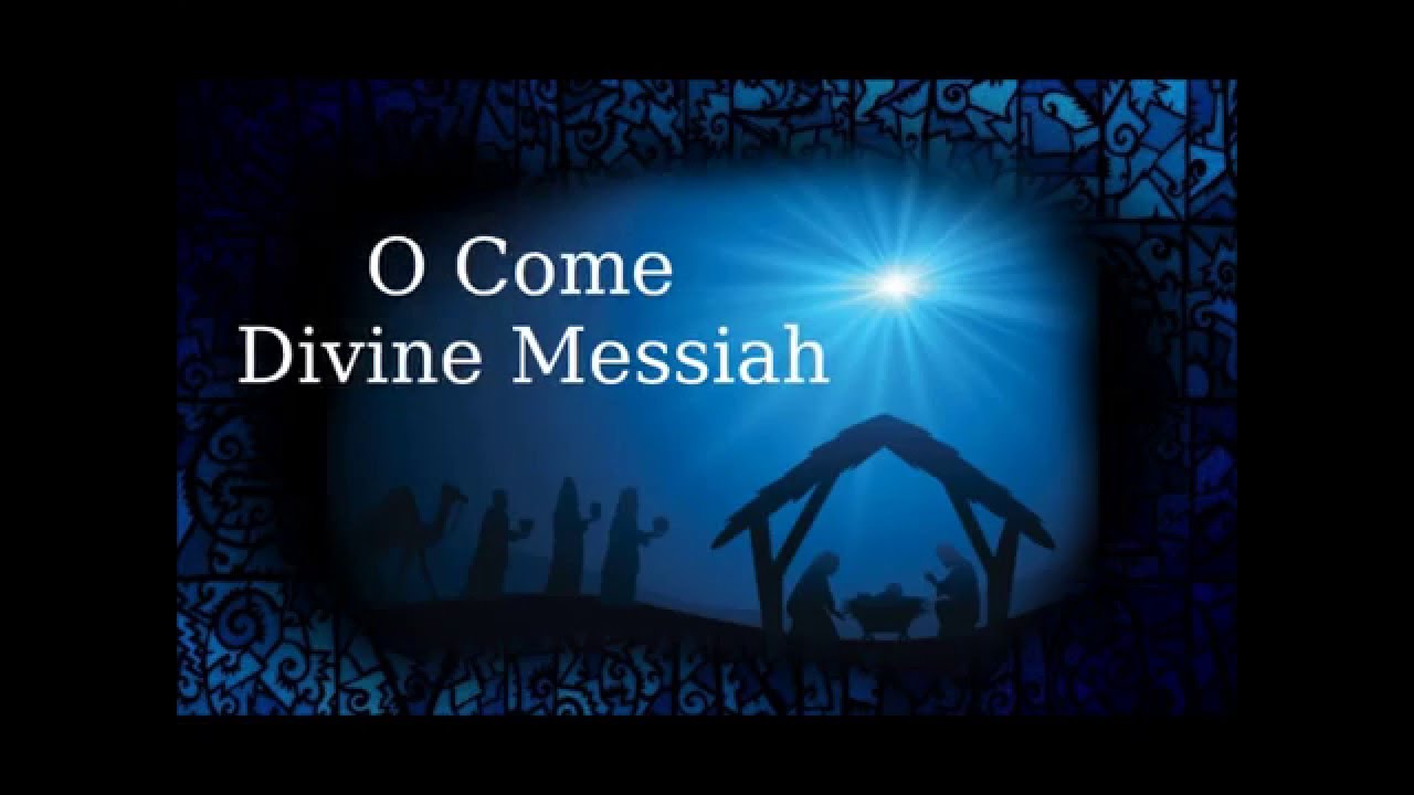 O Come, Divine Messiah Lyrics YouTube O Come, Divine Messiah Lyrics YouTube