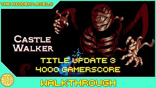 Castle Walker Title Update 3 Achievement Walkthrough (Xbox/Windows) * 1000GS in 10-20 MINUTES *