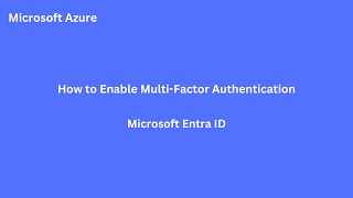 Famous Different ways to deploy and enforce MFA | Microsoft Entra ID Profile