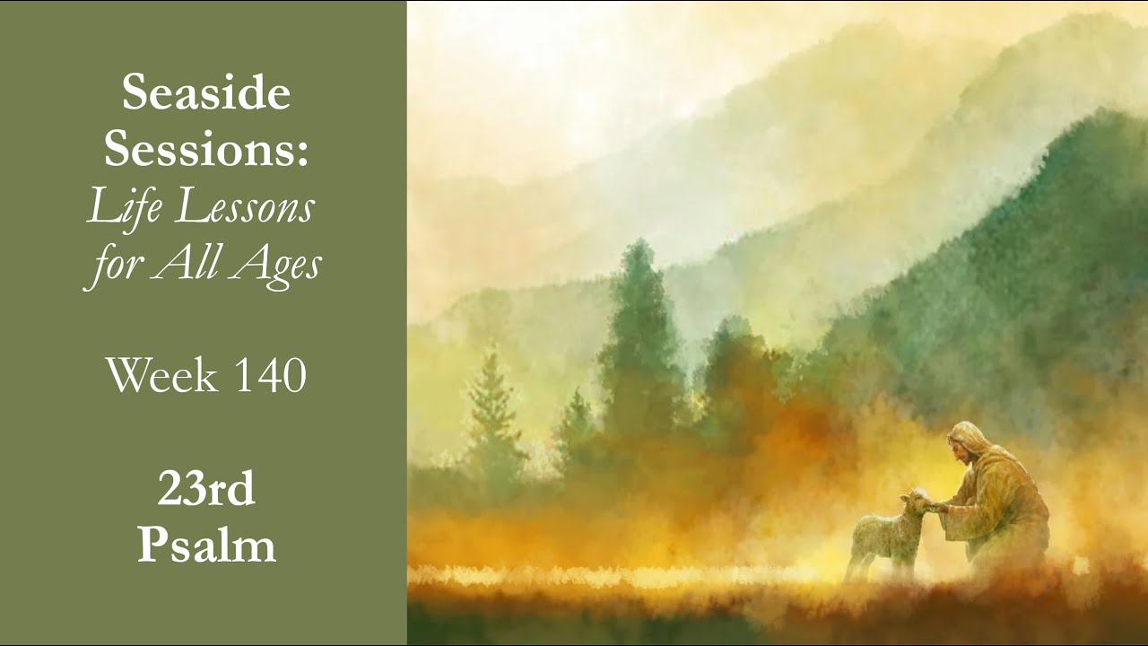 Seaside Session: Psalm 23
