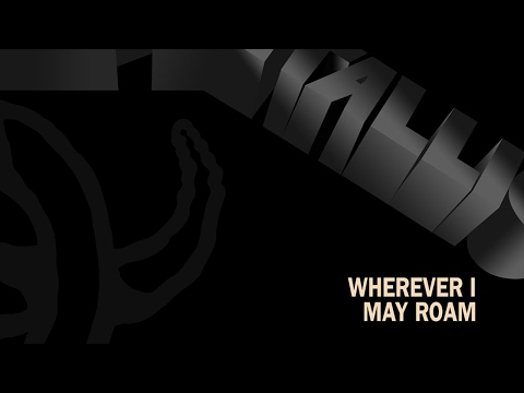 Metallica - WHEREVER I MAY ROAM [2016 REMASTER MARK III]
