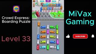 Crowd Express: Boarding Express Level 33