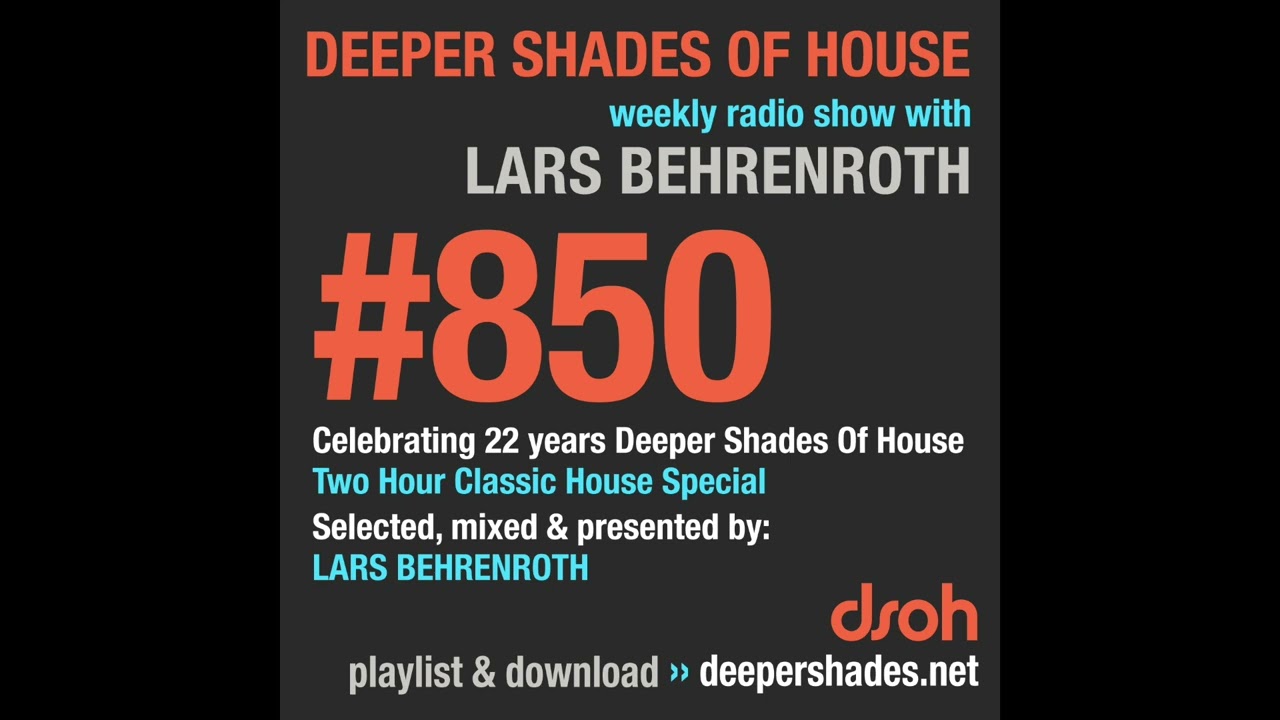 Deeper Shades Of House #850 - Two Hour Classic House Special