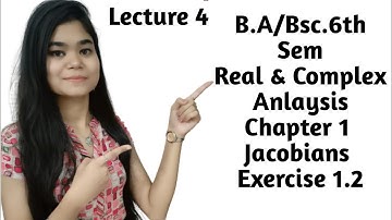 B.A/Bsc.|6th Sem|Real &Complex Analysis|Chapter 1 |Jacobians|Exercise 1.2 Complete