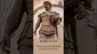 Alexander The Great motivation is not impossible