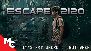 Escape 2120 | Full Movie | Action Sci-Fi Adventure