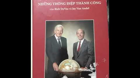 THÔNG ĐIỆP THÀNH CÔNG của Rich Devos và Jay Van Adel