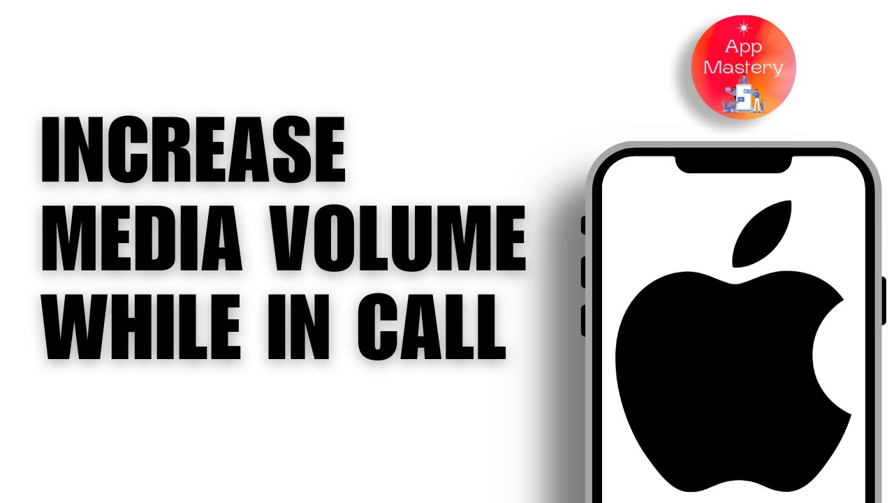 How to Increase Media Volume While in Call