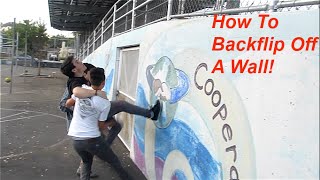 How To Backflip Off A Wall!