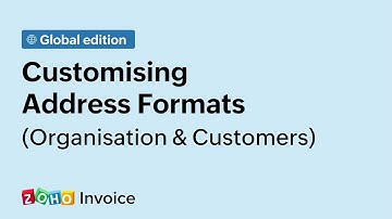 How to Customise Address Format in Zoho Invoice