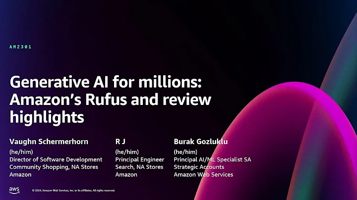 AWS re:Invent 2024 - Generative AI for millions: Amazon's Rufus and review highlights (AMZ301)