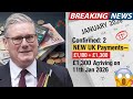 Just Confirmed: UK Approves £1,100 and £1,300 Payments for 11th January 2026