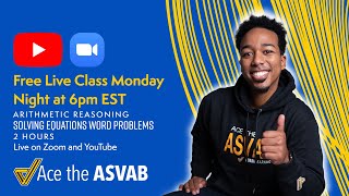 ASVAB Arithmetic Reasoning Practice Test Review - Solving Equations Word Problems (Live Zoom Class!)