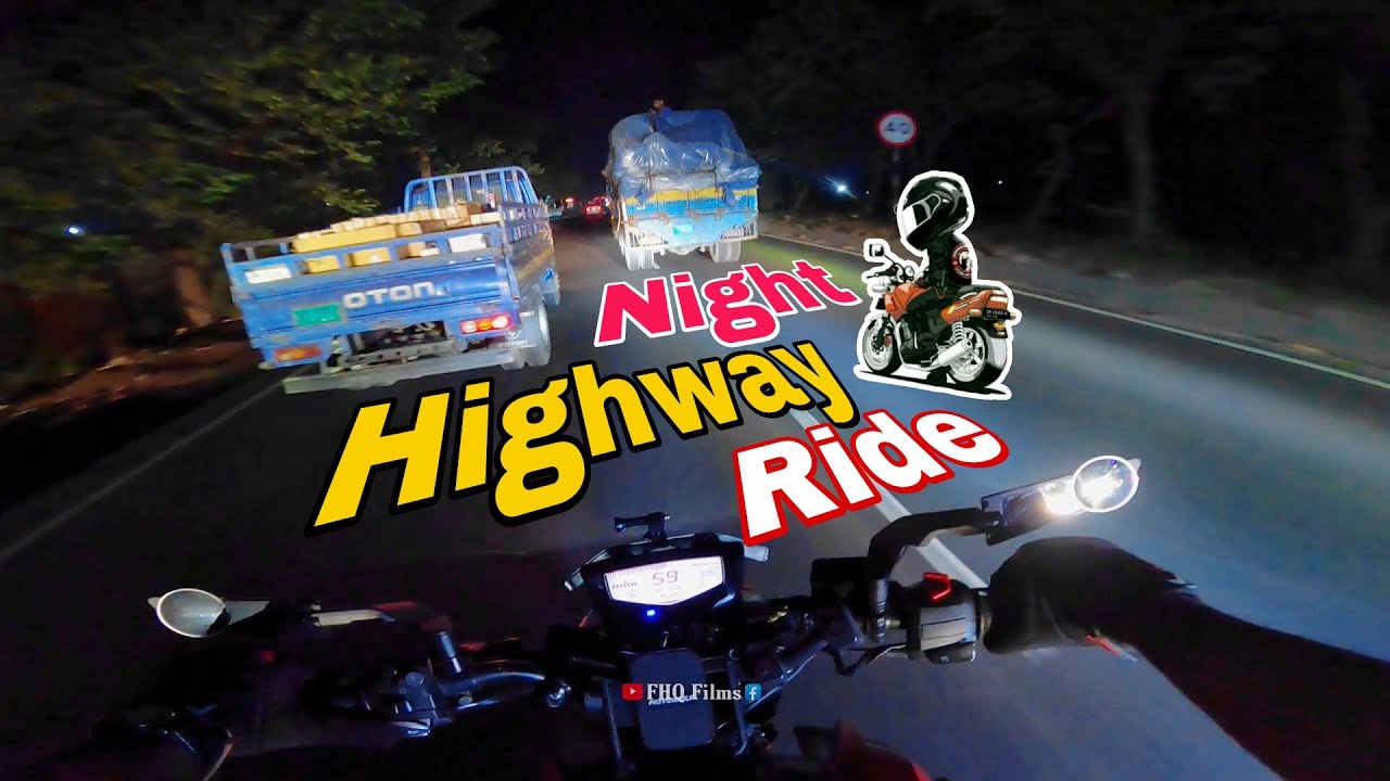 Cox's Bazar যাওয়ার পথে Highway Night Ride 🥰 কিছু Safety Rules 📌FHQ Films