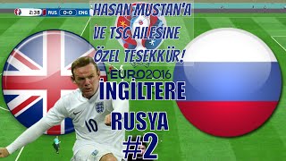 Euro 2016 İngiltere - Rusya Hasan Mustan Ve Tsc Ailesine Teşekkürler